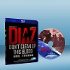 迪亞茲：不要清理血跡Diaz: Don't Clean Up...
