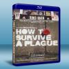 瘟疫求生指南 How to Survive a Plague...