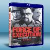暴力執法 Force of Execution (2013)...