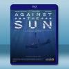 太平洋幽靈 Against the Sun (2014) 藍光25G
