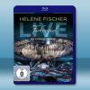 德國美女歌手-海倫娜菲舍爾演唱會 [Helene Fischer] Farbenspiel 藍光25G