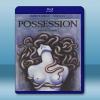  著魔 Possession (1981) 藍光25G