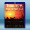  破曉開戰 Tomorrow, When the War Began 【2010】 藍光25G