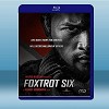 狐步六號 Foxtrot Six (2019) 藍光影片25...
