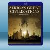 非洲偉大文明 Africa's Great Civiliza...