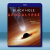 黑洞啓示錄 Black Hole Apocalypse(20...