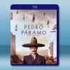 佩德羅·巴拉莫 Pedro Páramo(2024)藍光25...